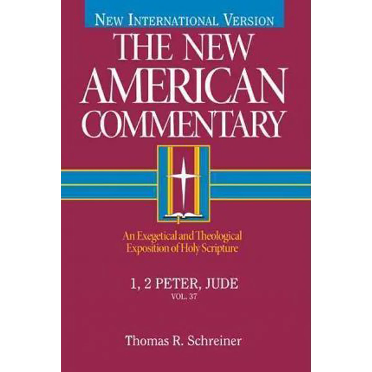 1 & 2 Peter, Jude Vol 37 (New American Commentaries New Testament (Hardcover)