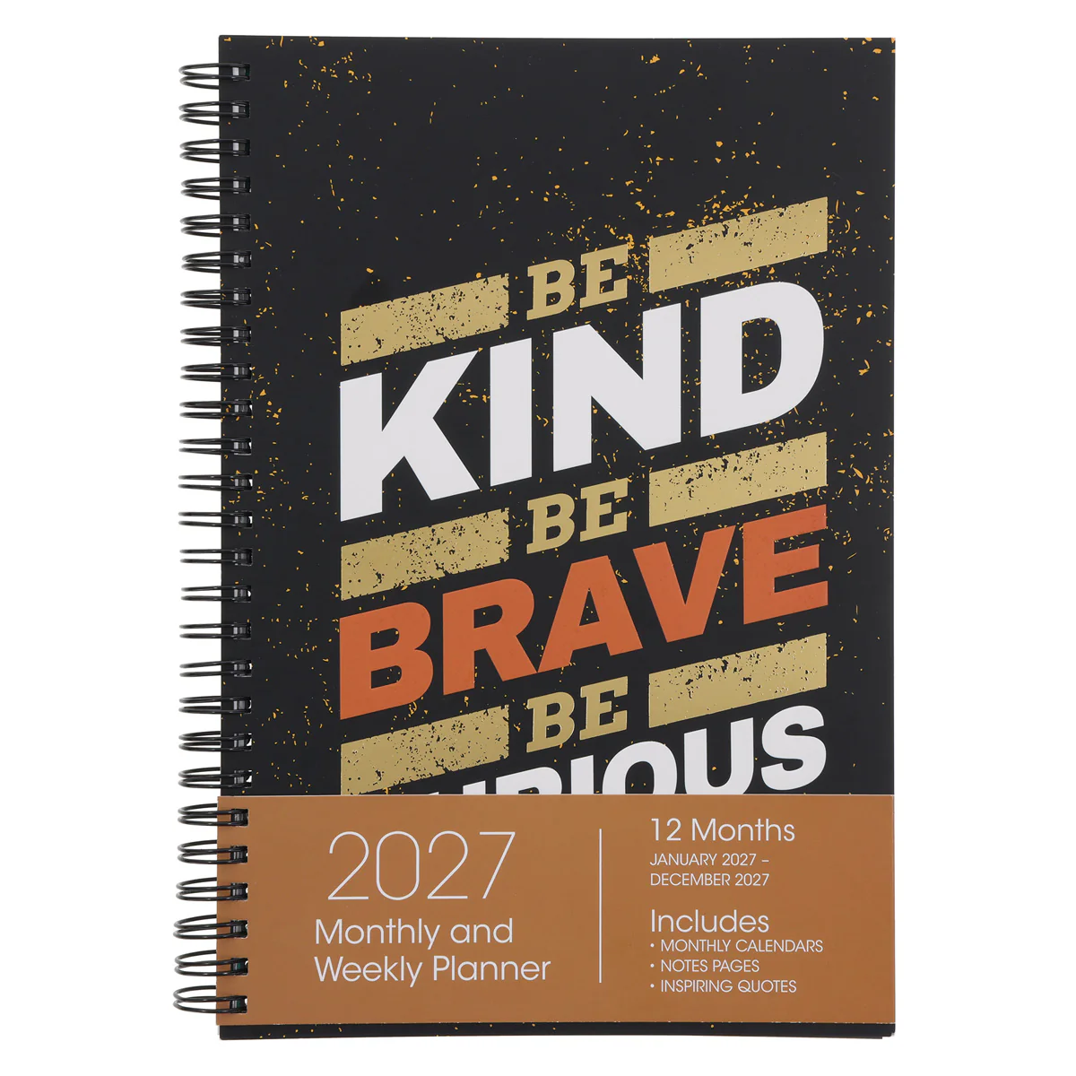 2027 Diary - Daily Planner - Inspirational - Kind Brave Curious - Wirebound