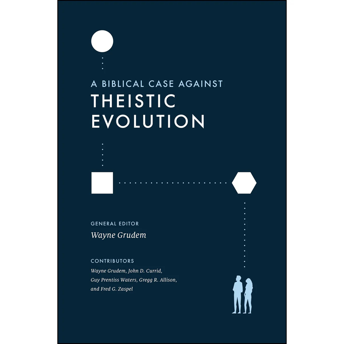 A Biblical Case Against Theistic Evolution: Is It Compatible With The Bible (Paperback)