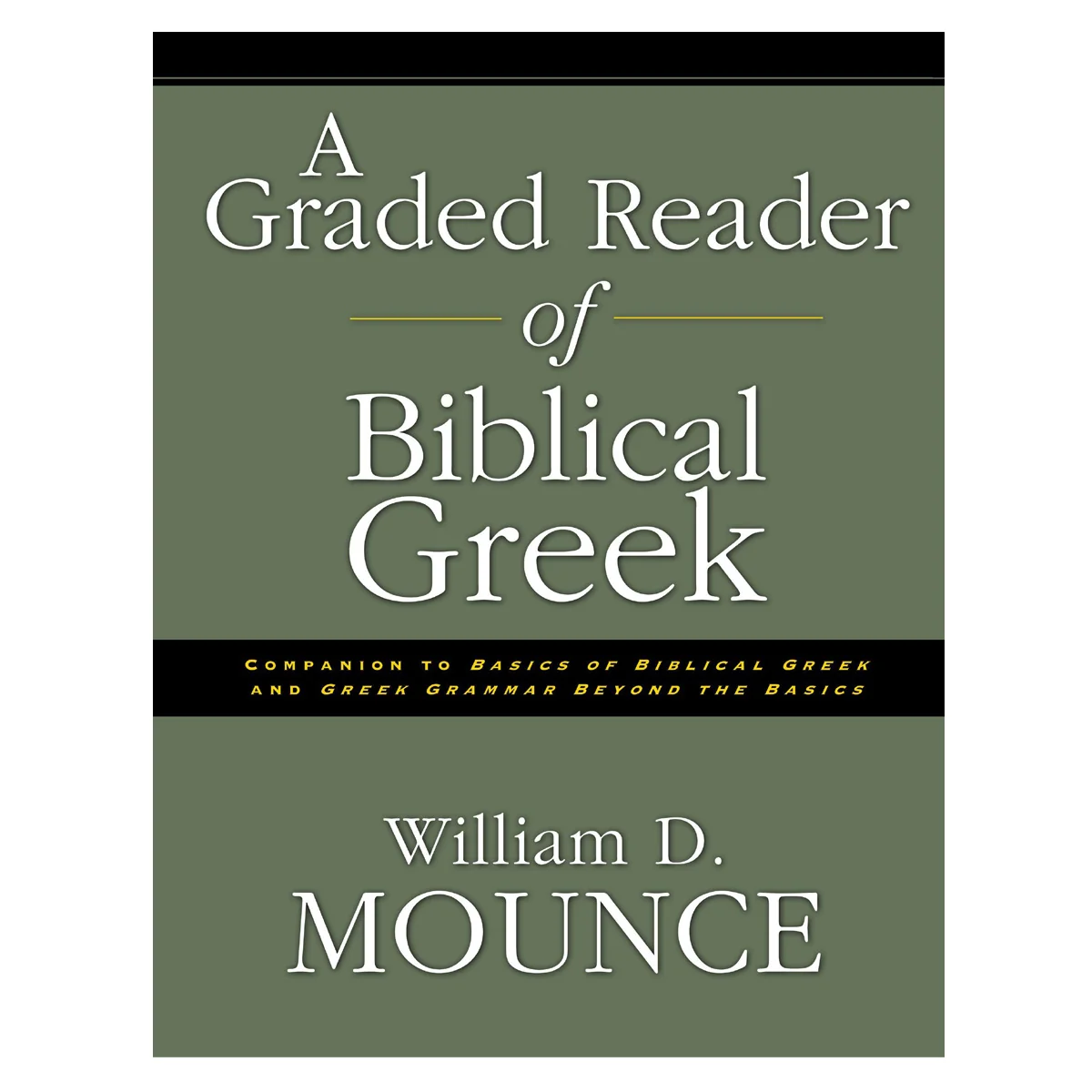 A Graded Reader Of Biblical Greek (Paperback)