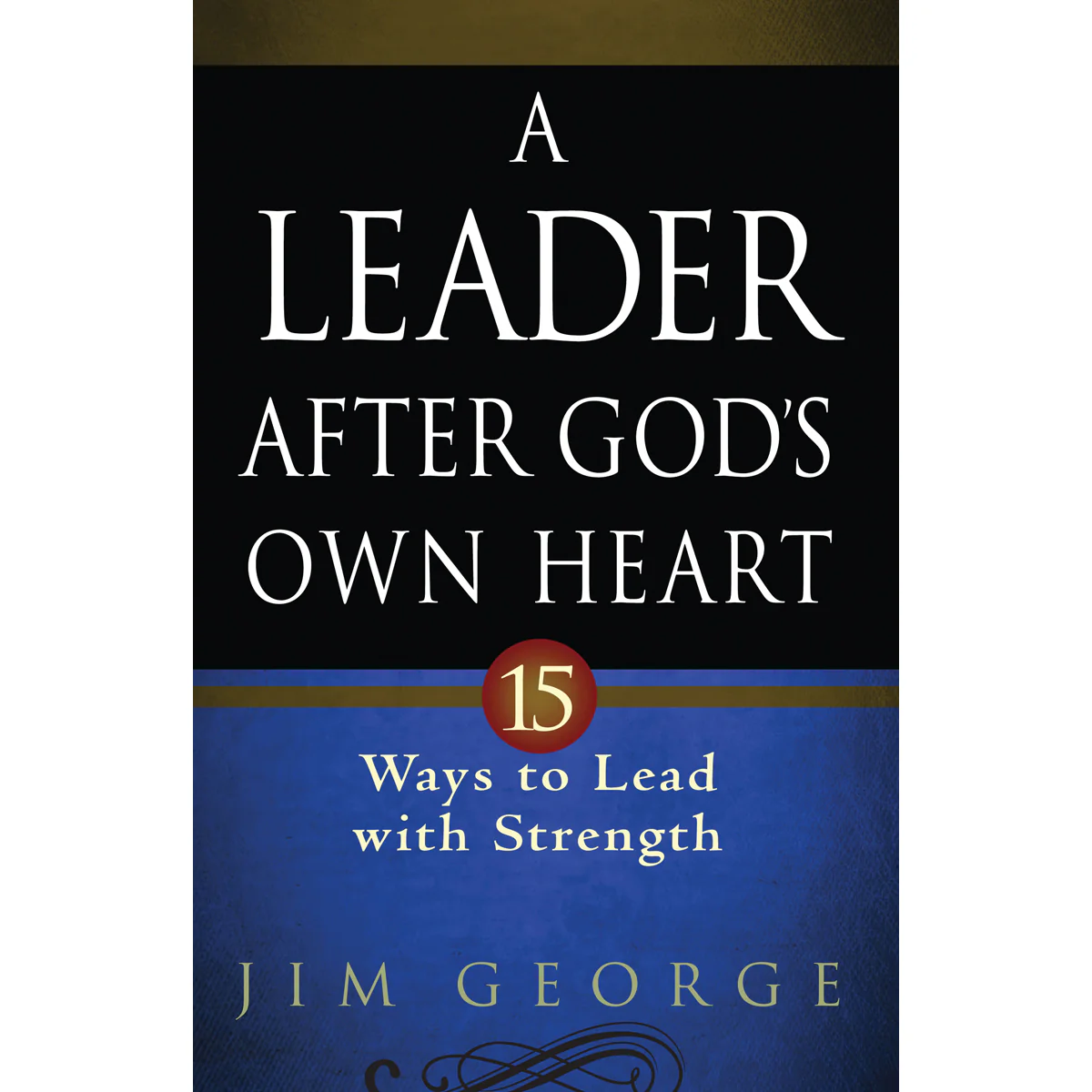 A Leader After God's Own Heart (Paperback)
