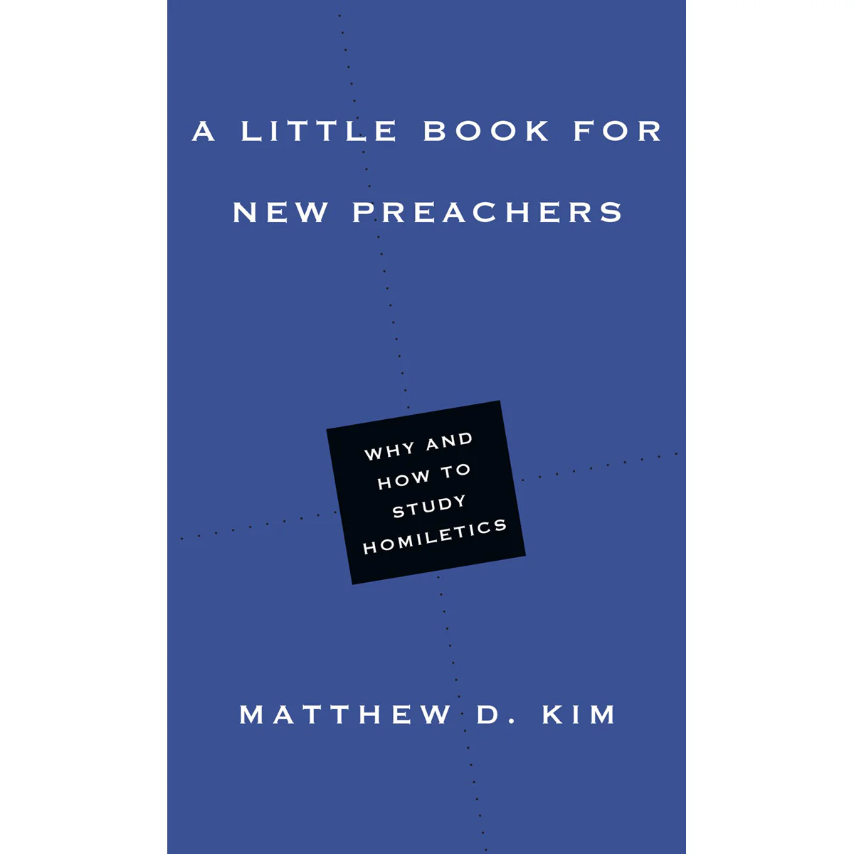 A Little Book For New Preachers (Paperback)