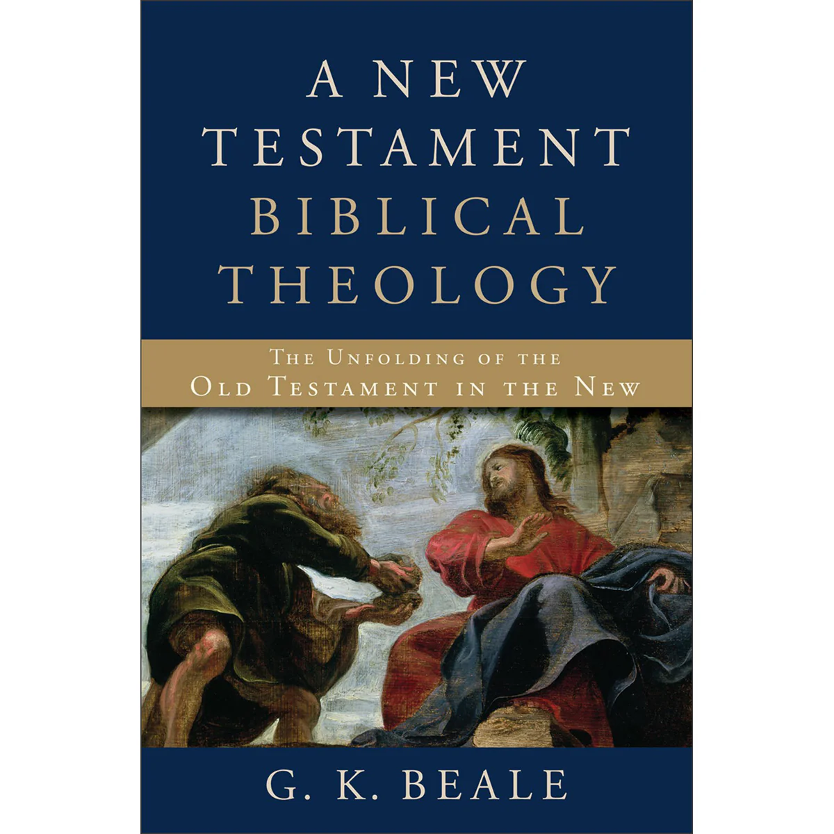 A New Testament Biblical Theology (Hardcover Paper Over Boards)
