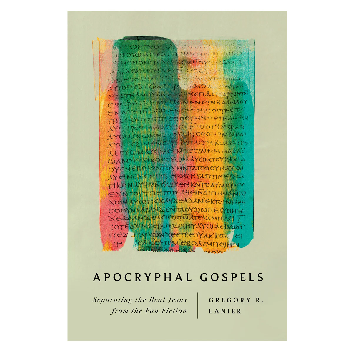 Apocryphal Gospels: Separating the Real Jesus from the Fan Fiction (Paperback)