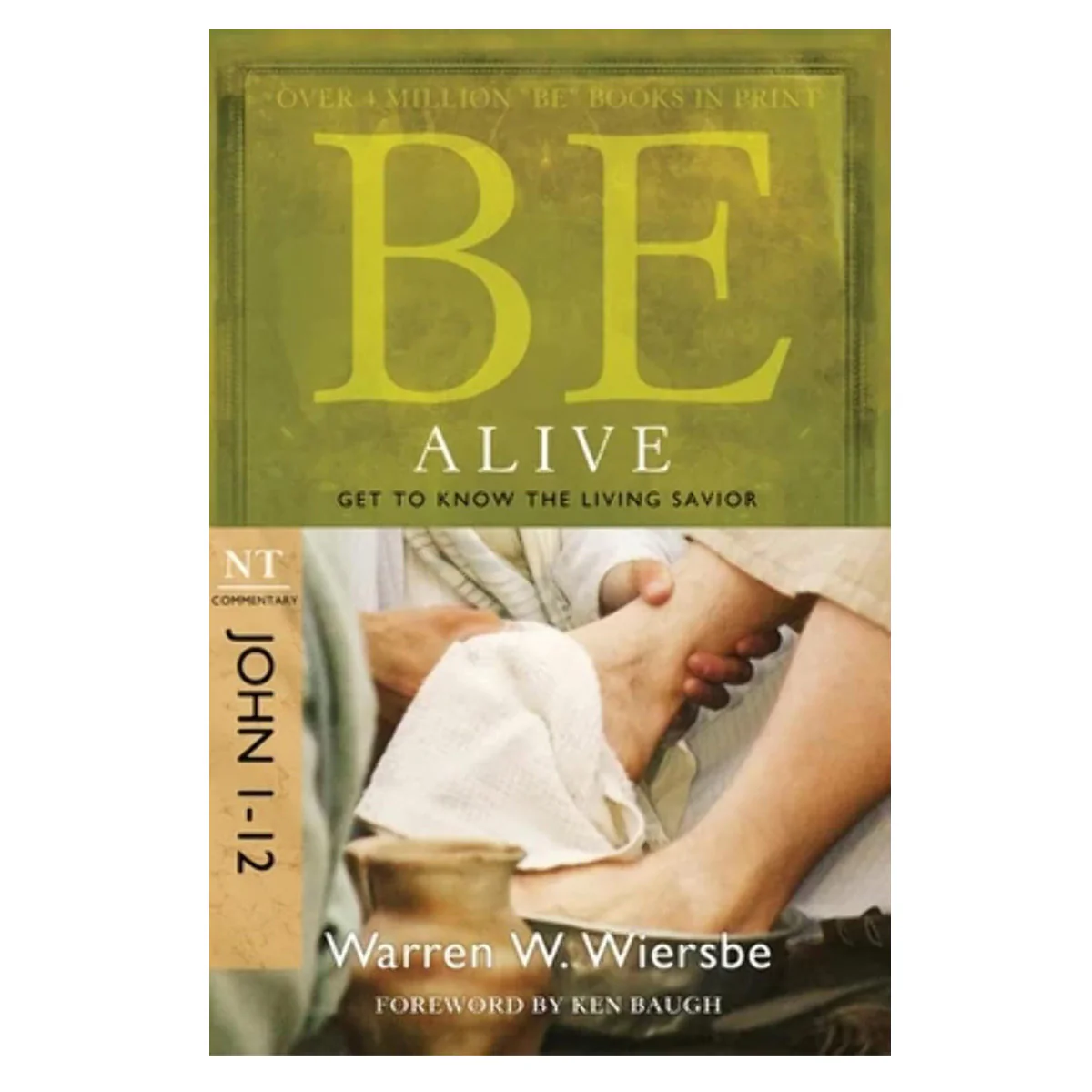 Be Alive - John 1-12: Get to Know the Living Savior (Paperback)