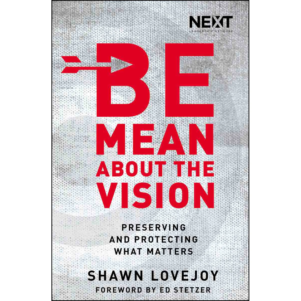 Be Mean About The Vision (Paperback)