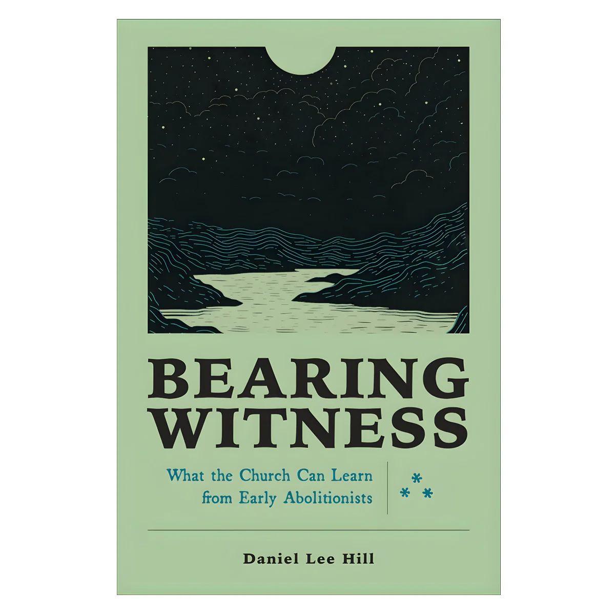 Bearing Witness: What the Church Can Learn from Early Abolitionists (Paperback)