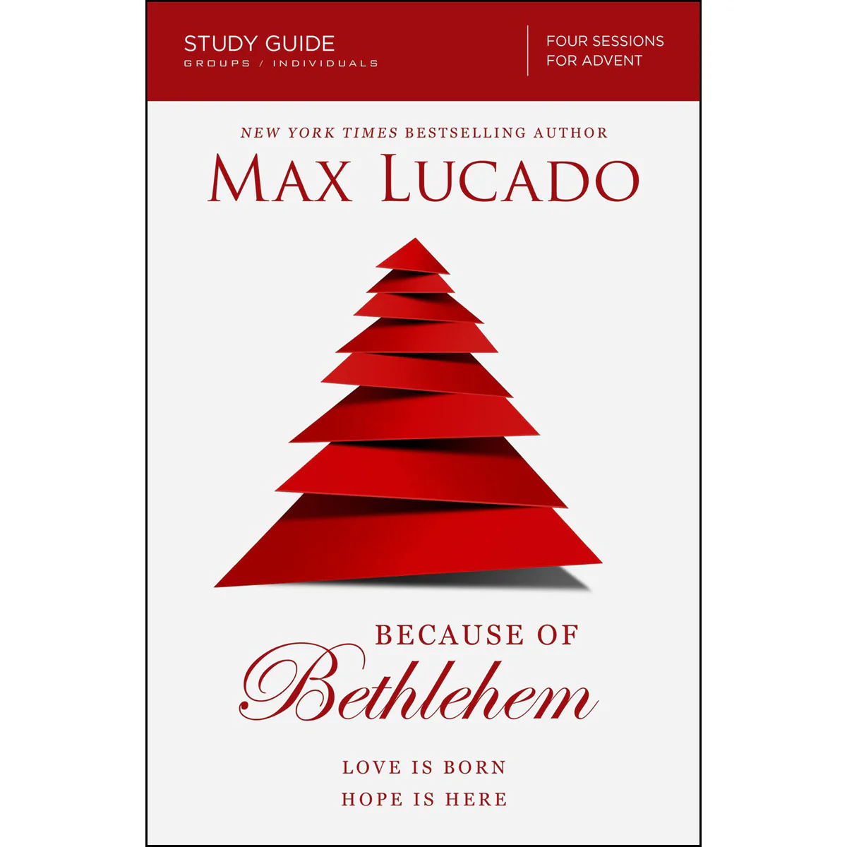 Because Of Bethlehem Study Guide: Love Is Born Hope Is Here (Paperback)