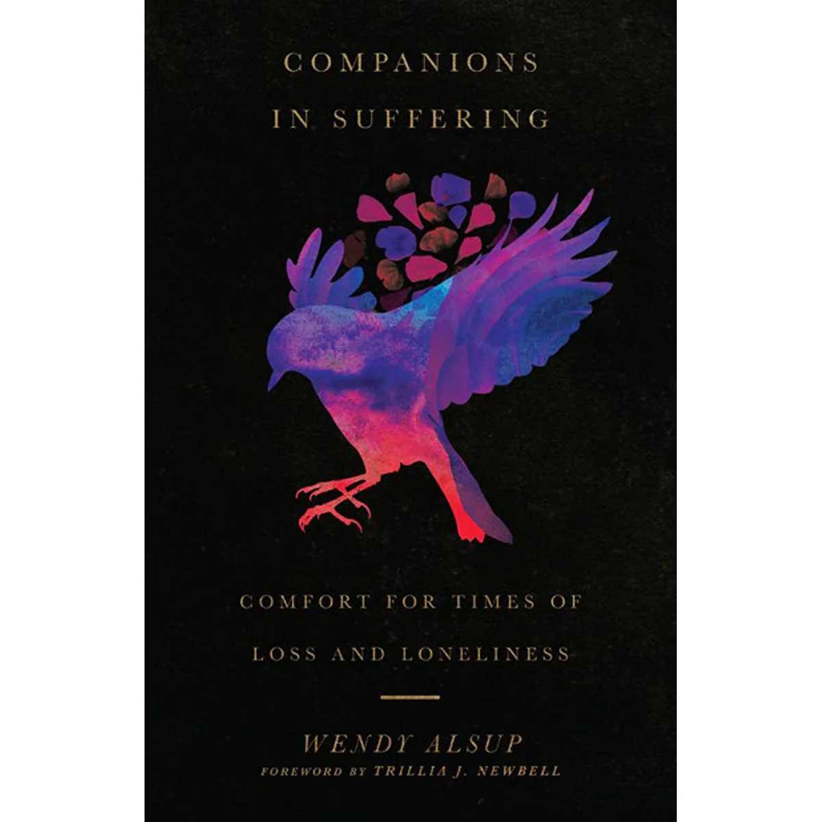 Companions In Suffering: Comfort For Times Of Loss And Loneliness (Paperback)