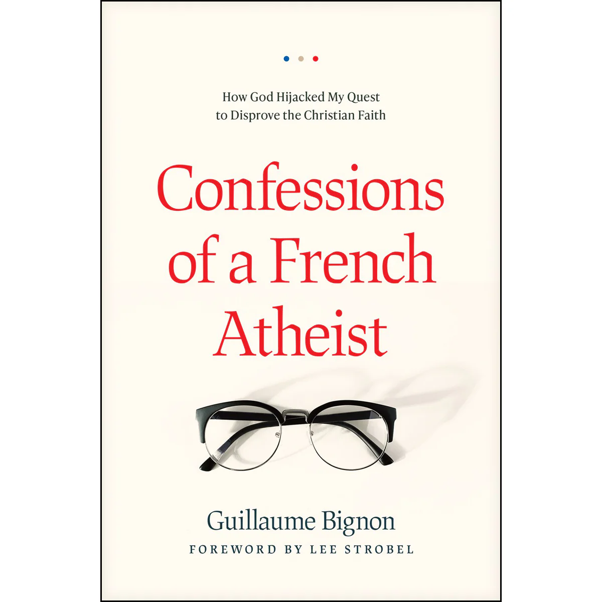 Confessions Of A French Atheist (Paperback)