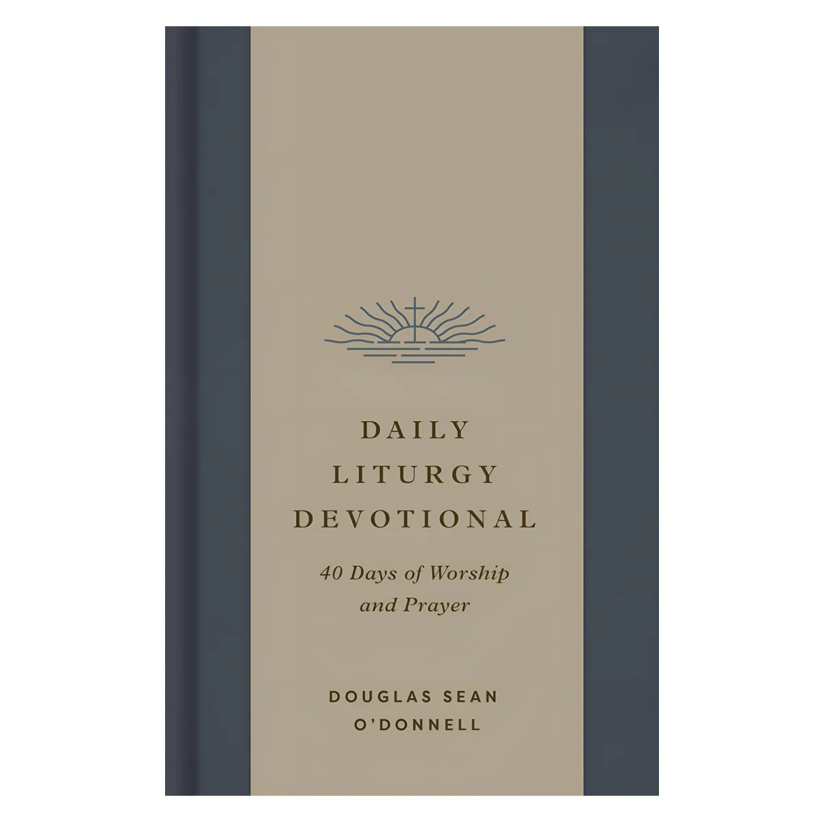 Daily Liturgy Devotional: 40 Days of Worship and Prayer (Hardcover)