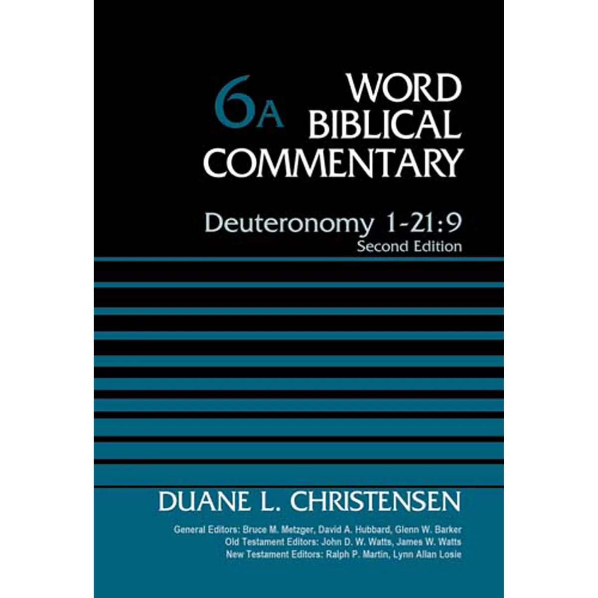 Deuteronomy 1-21:9 (6A Word Biblical Commentary)(Hardcover)