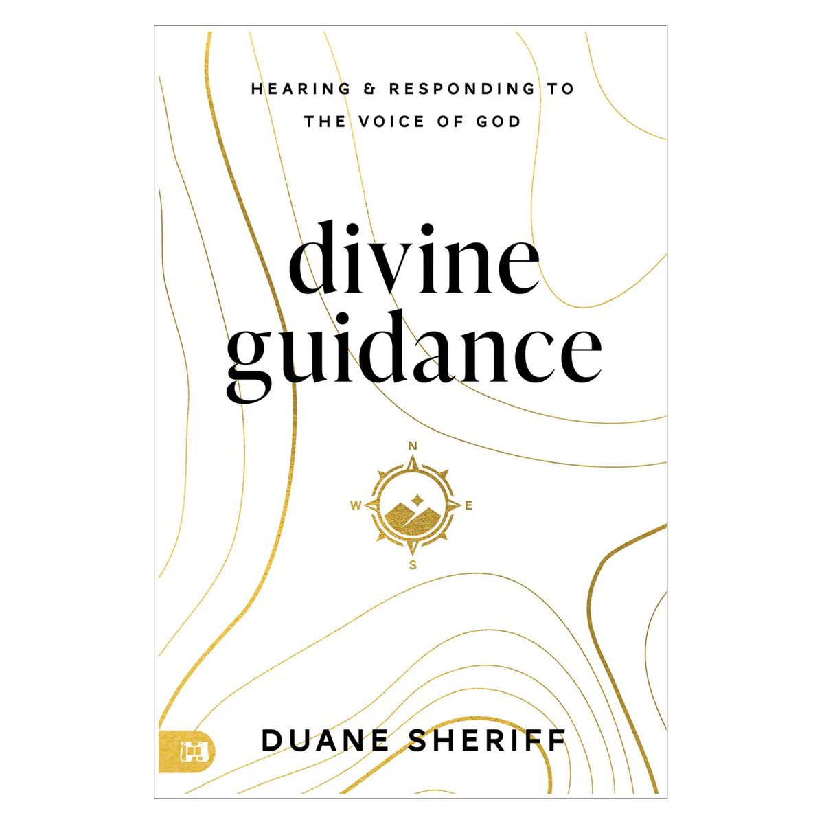 Divine Guidance: Hearing and Responding to the Voice of God (Paperback)