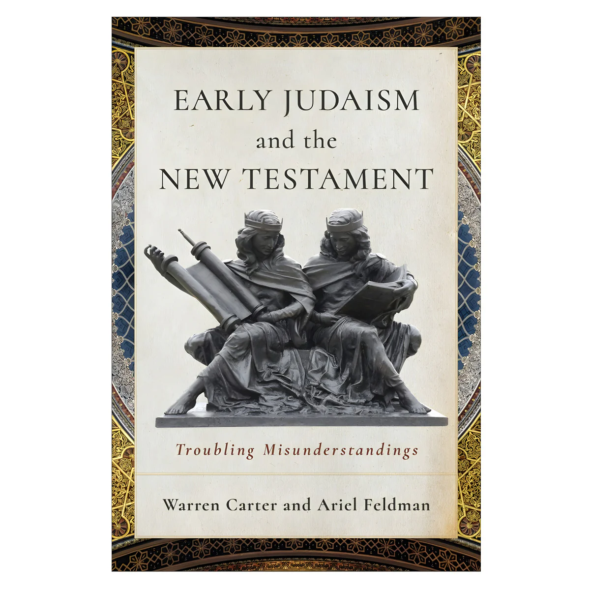 Early Judaism and the New Testament: Troubling Misunderstandings (Paperback)