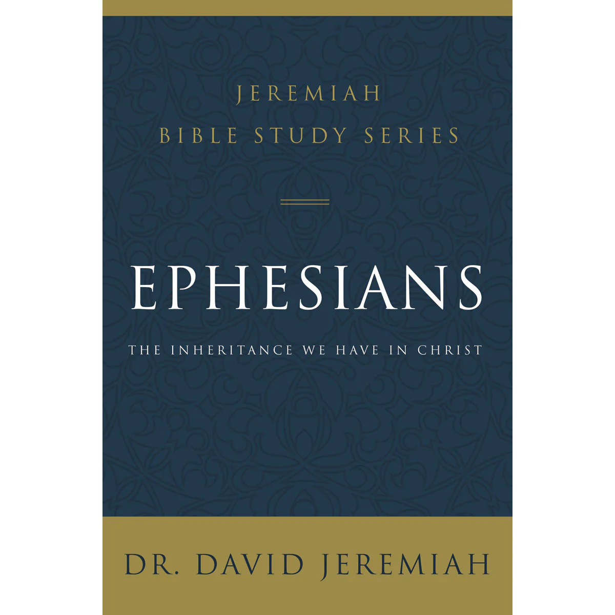 Ephesians: The Inheritance We Have In Christ (Paperback)