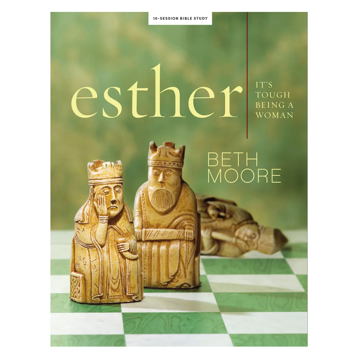 Esther Bible Study: It's Tough Being a Woman (Paperback)