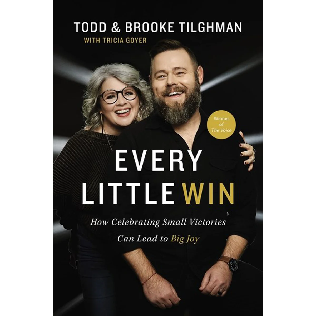 Every Little Win: How Celebrating Small Victories Can Lead To Big Joy (Hardcover)