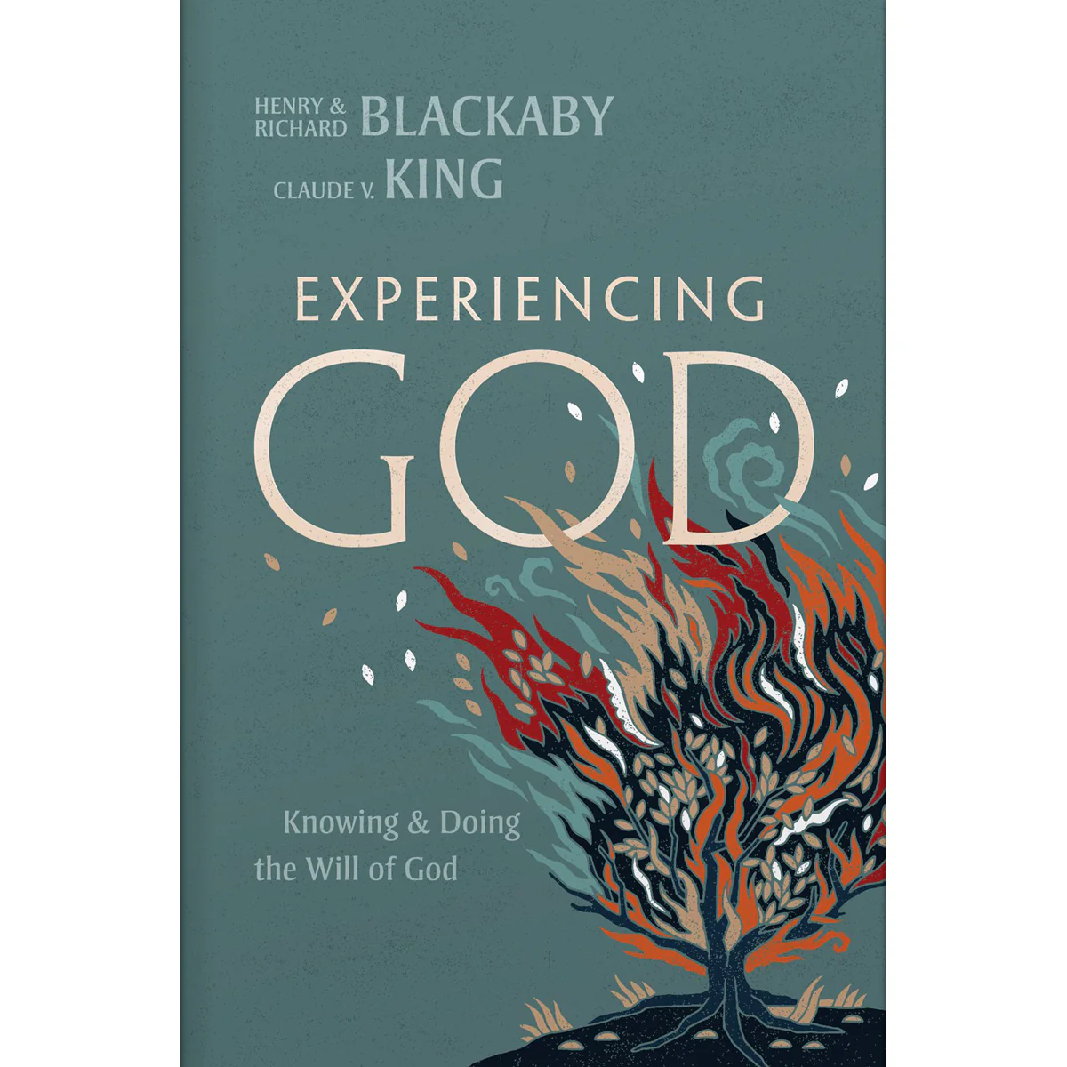 Experiencing God (2021 Edition): Knowing And Doing The Will Of God (Hardcover)