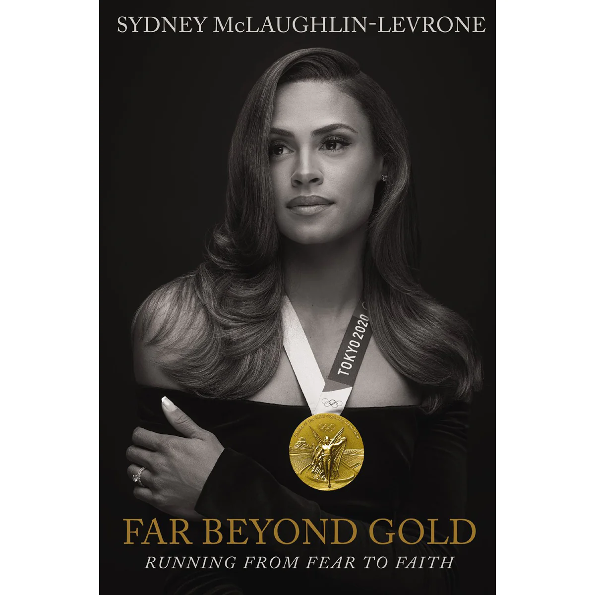 Far Beyond Gold: Running from Fear to Faith (Hardcover)