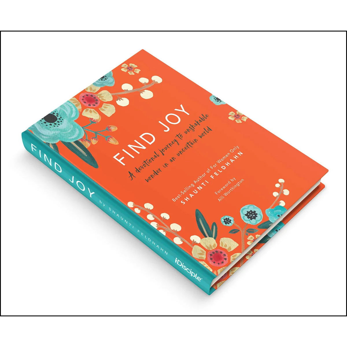 Find Joy: A Devotional Journey To Unshakable Wonder In An Uncertain World (Hardcover) - Image 3