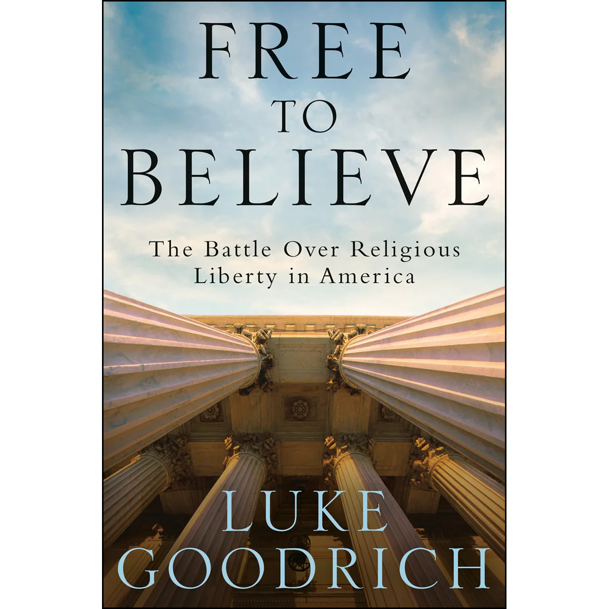 Free To Believe (Hardcover)