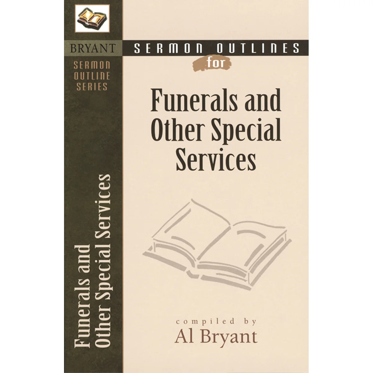 Funerals & Other Special Services (Bryant Sermon Outline)(Paperback)