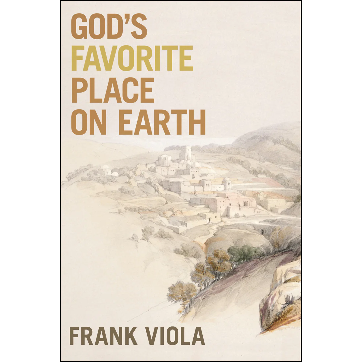 God's Favorite Place On Earth (Paperback)
