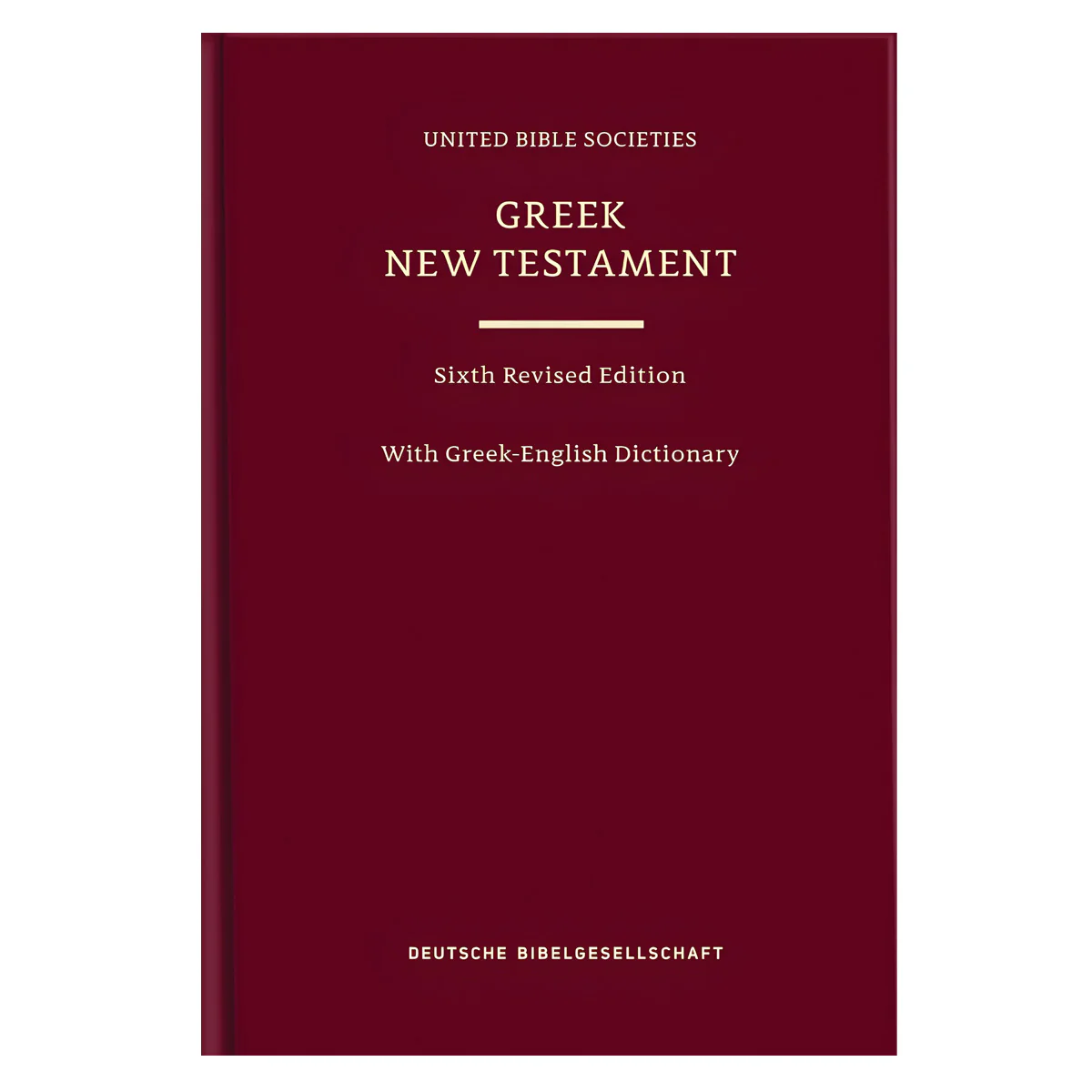 Greek New Testament UBS6 with Greek-English Dictionary (Hardcover)