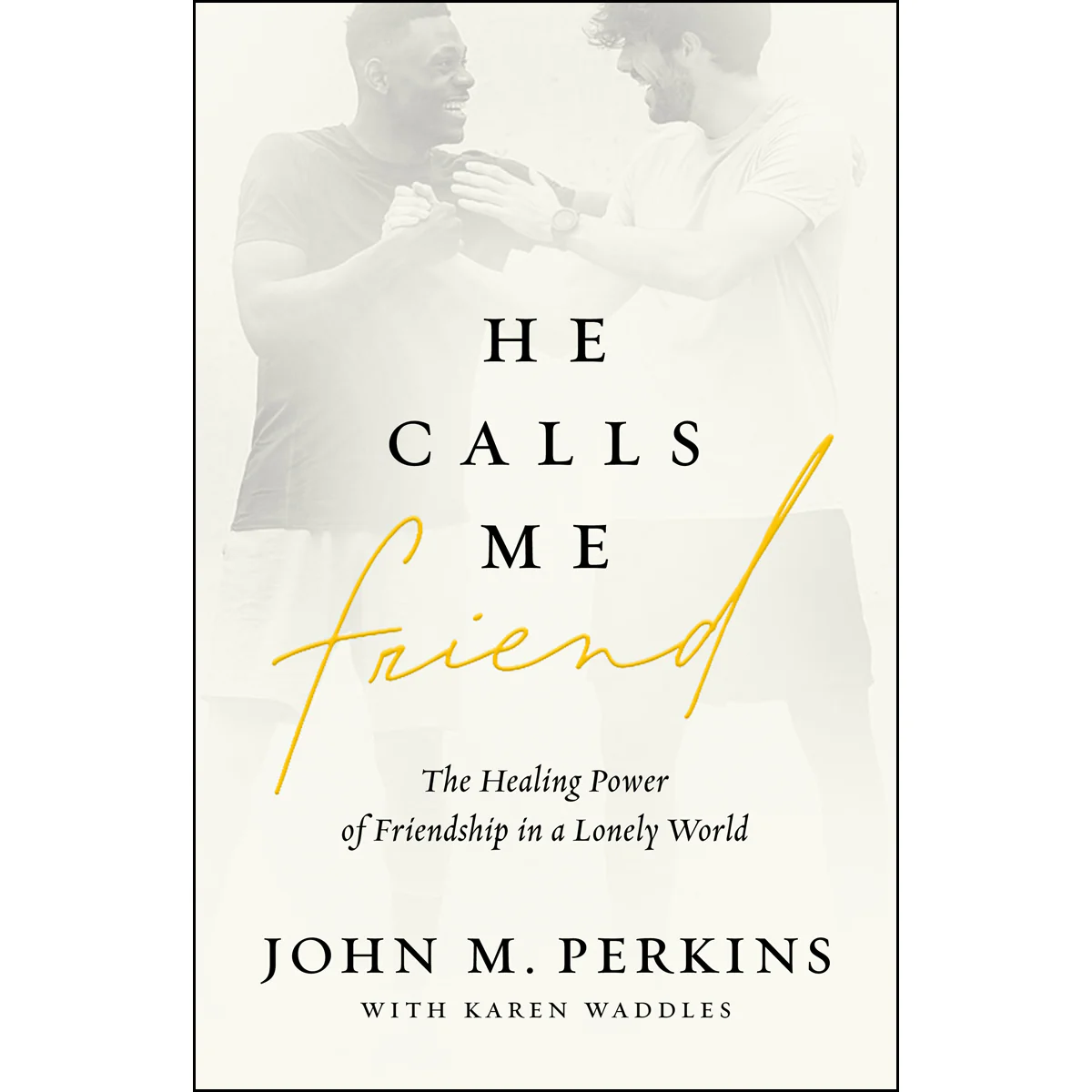 He Calls Me Friend (Paperback)