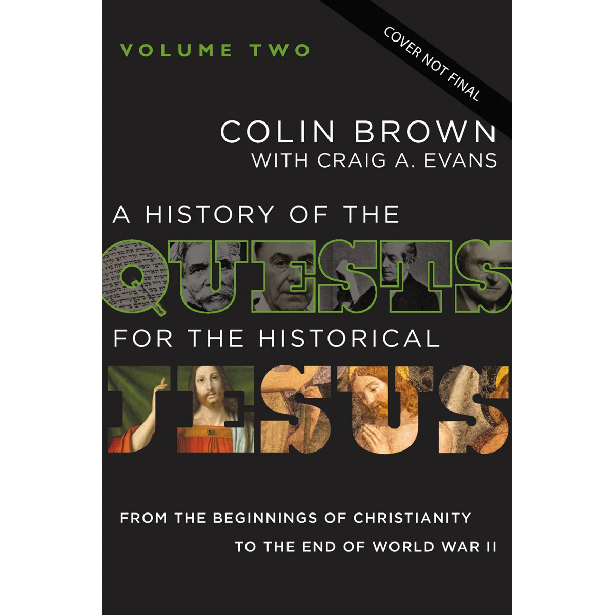 History Of The Quests For The Historical Jesus Vol 2 (Hardcover)