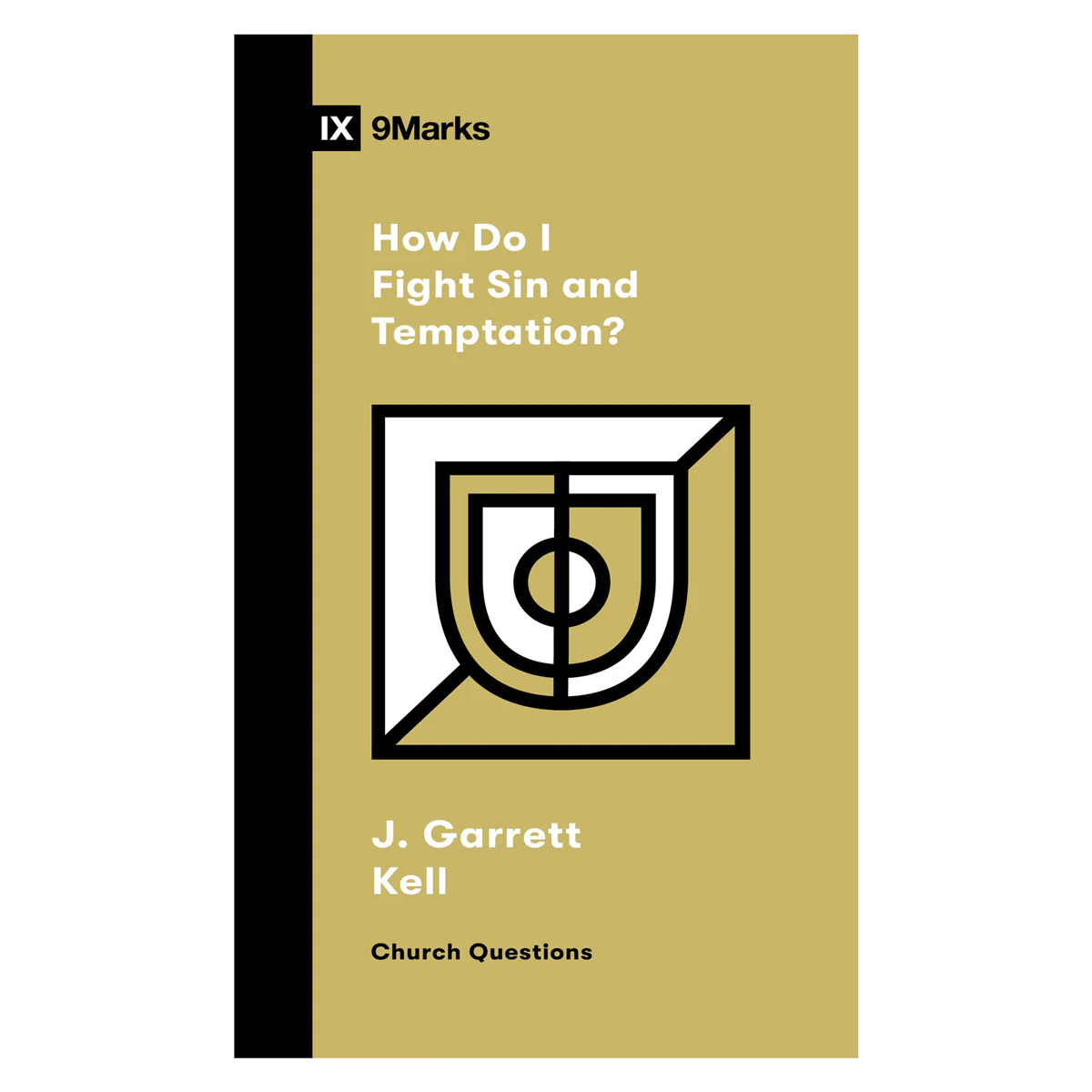 How Do I Fight Sin and Temptation? - Church Questions (Paperback)