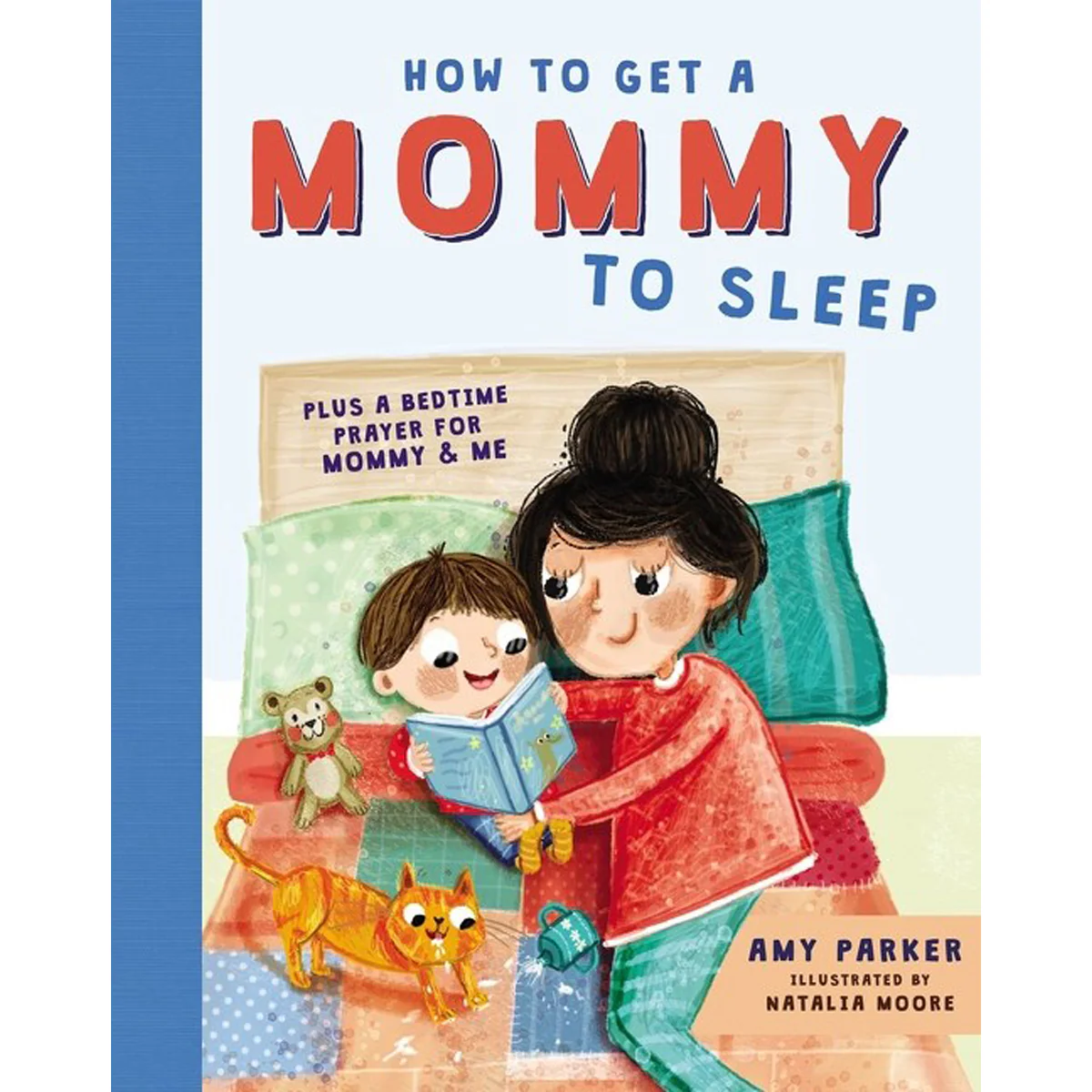 How To Get A Mommy To Sleep (Hardcover)
