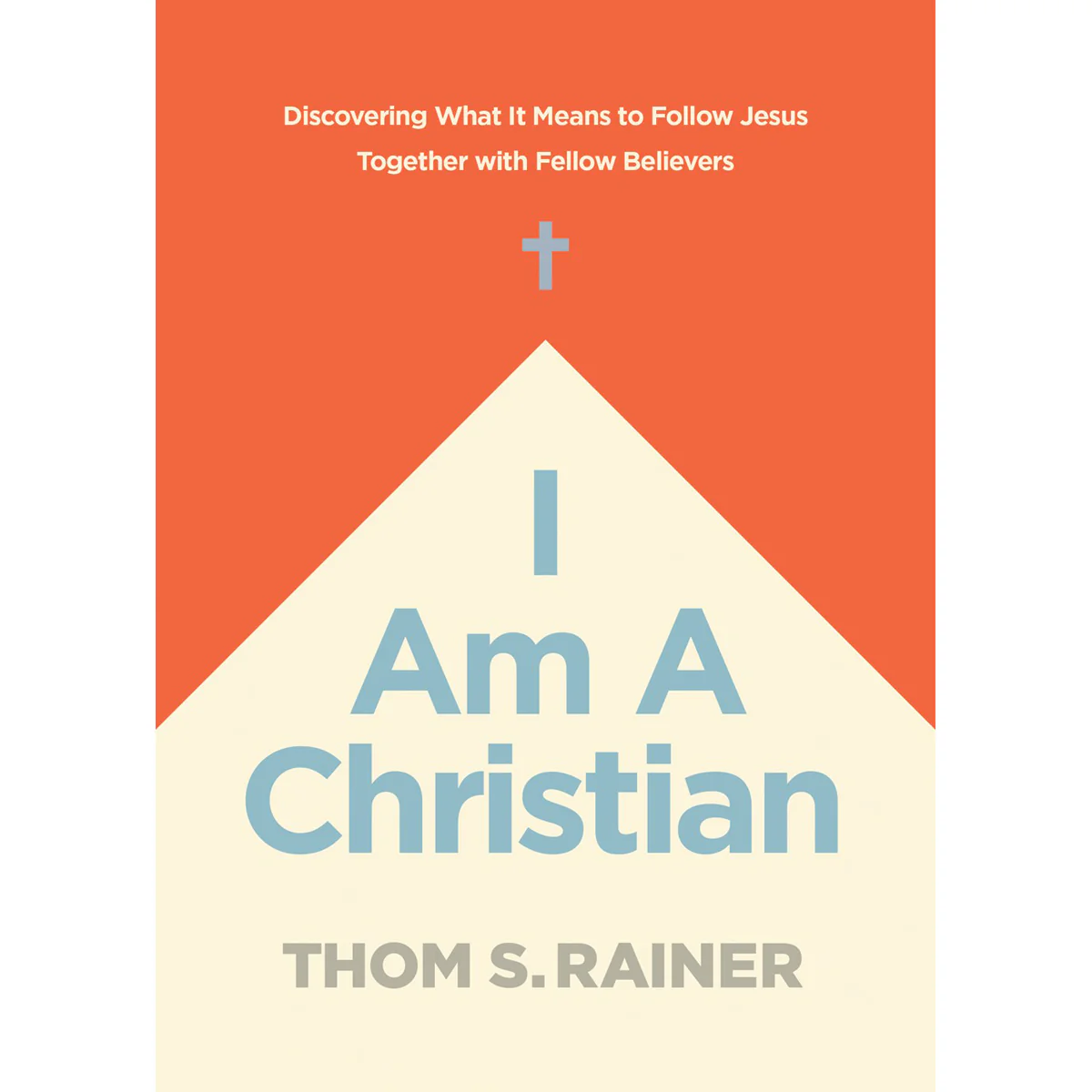 I Am A Christian: Discovering What It Means To Follow Jesus (Hardcover)
