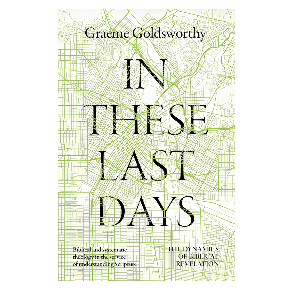 In These Last Days: The Dynamics of Biblical Revelation (Hardcover)