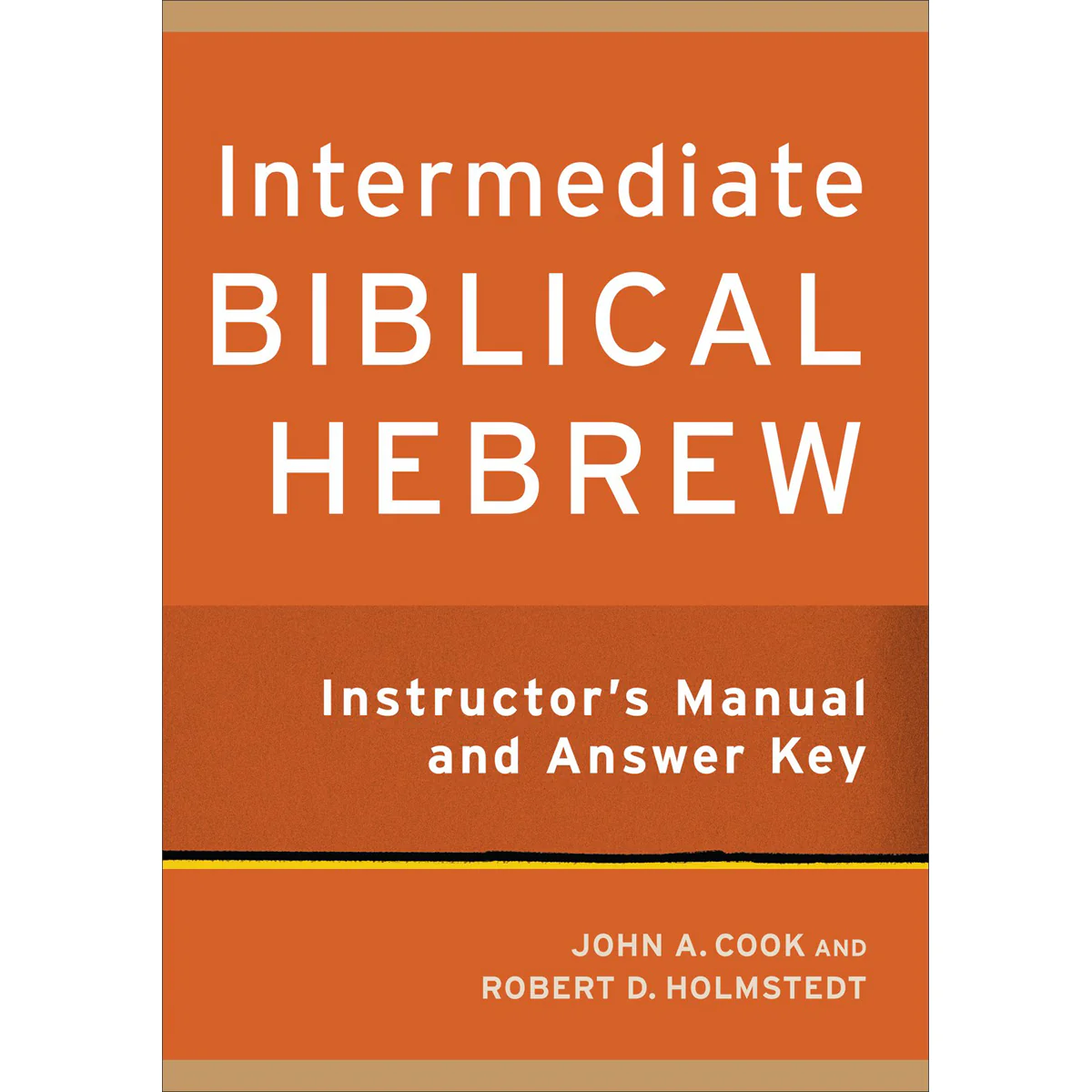 Intermediate Biblical Hebrew: Instructor's Manual / Answer (Paperback)