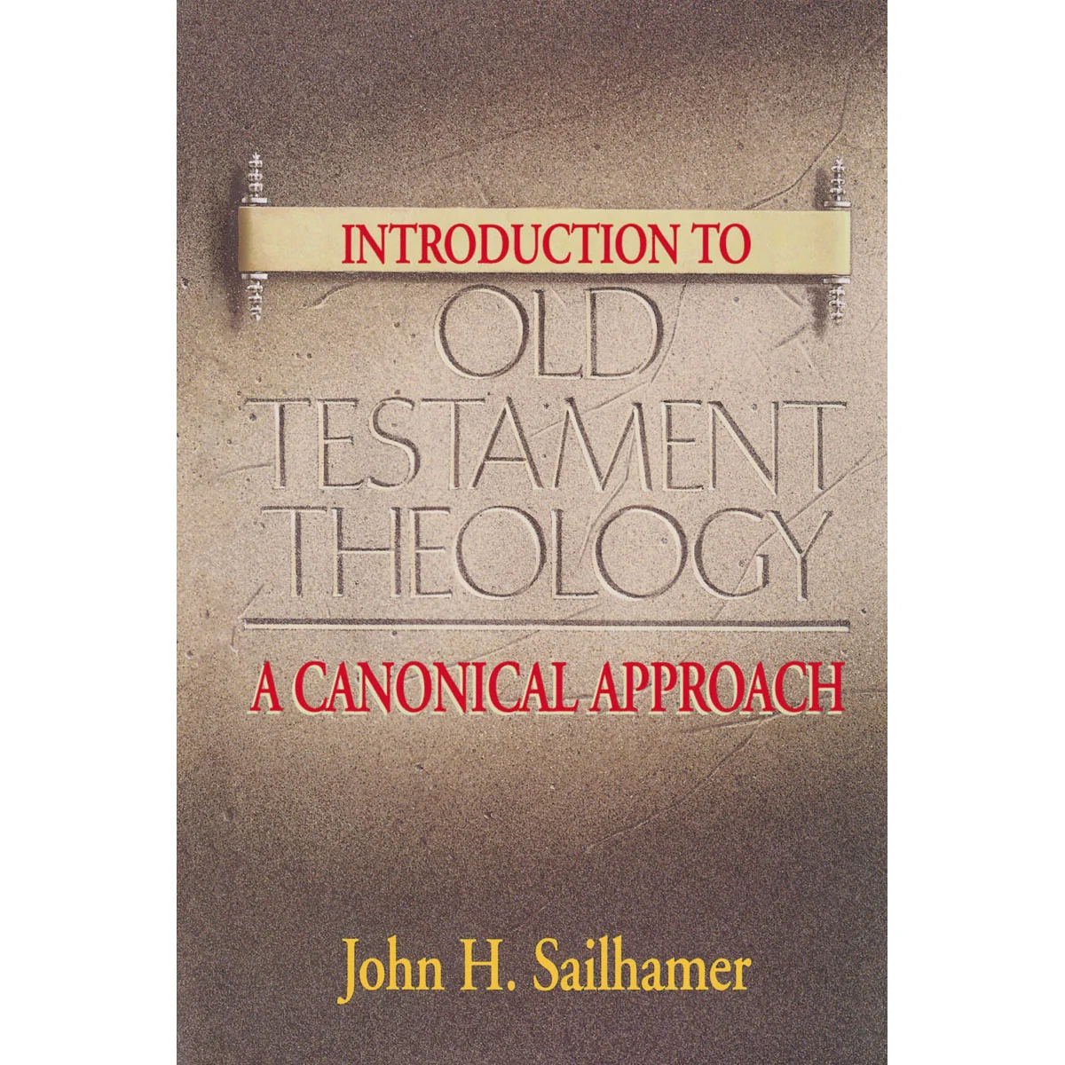 Introduction To Old Testament Theology: A Canonical Approach (Paperback)
