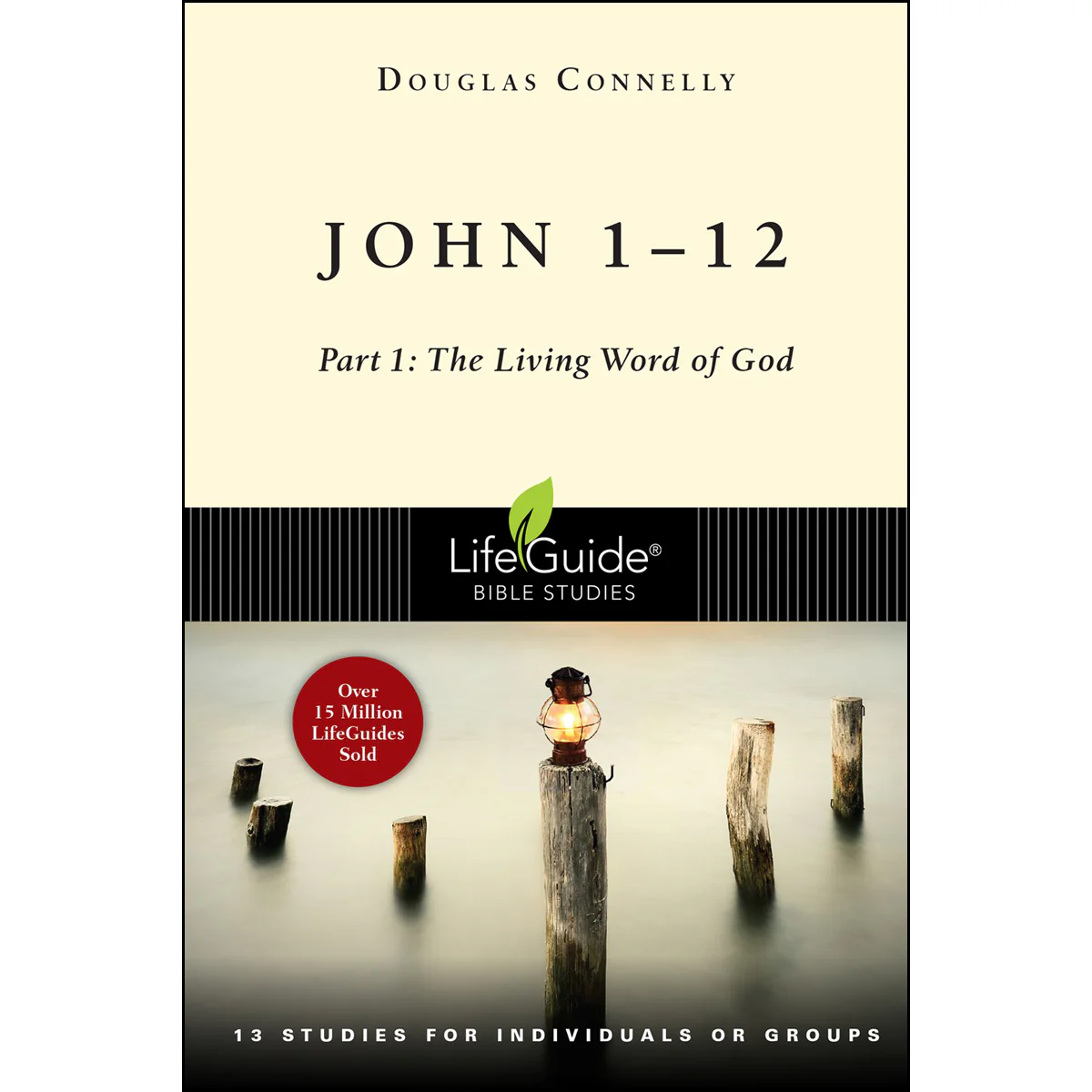 John 1-12: Part 1: The Living Word Of God (Lifeguide Bible Studies)(Paperback)