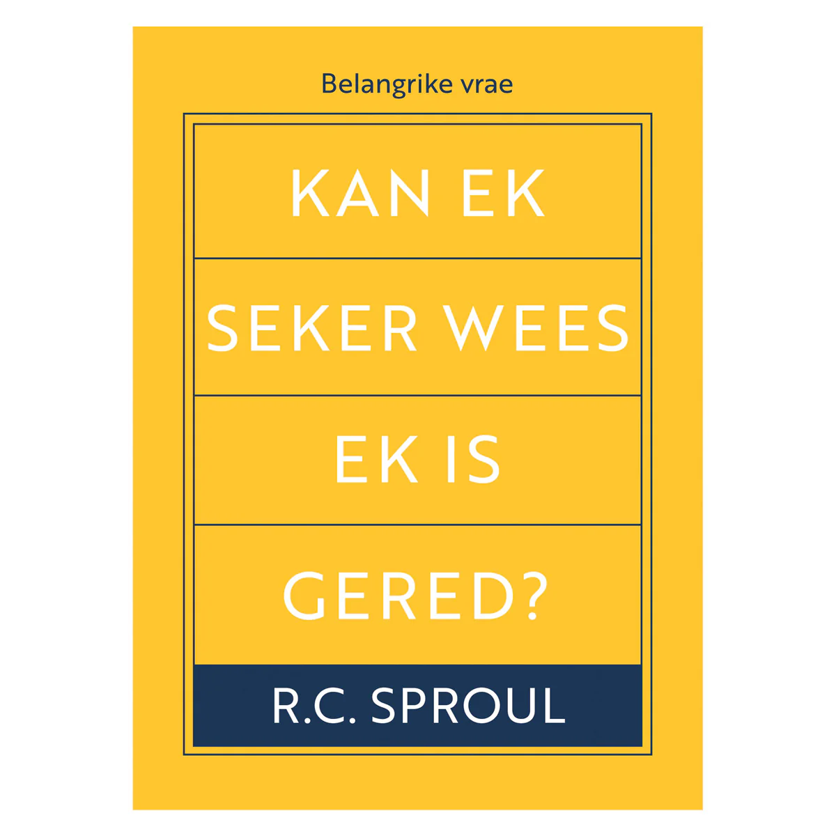 Kan Ek Seker Wees Ek Is Gered? (Sagteband)