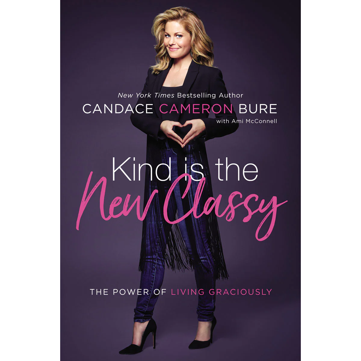 Kind Is The New Classy (Paperback)