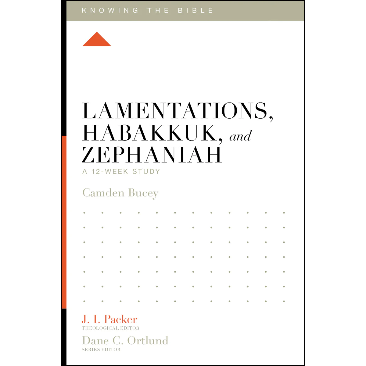Lamentations Habakkuk And Zephaniah (Knowing The Bible)(Paperback)
