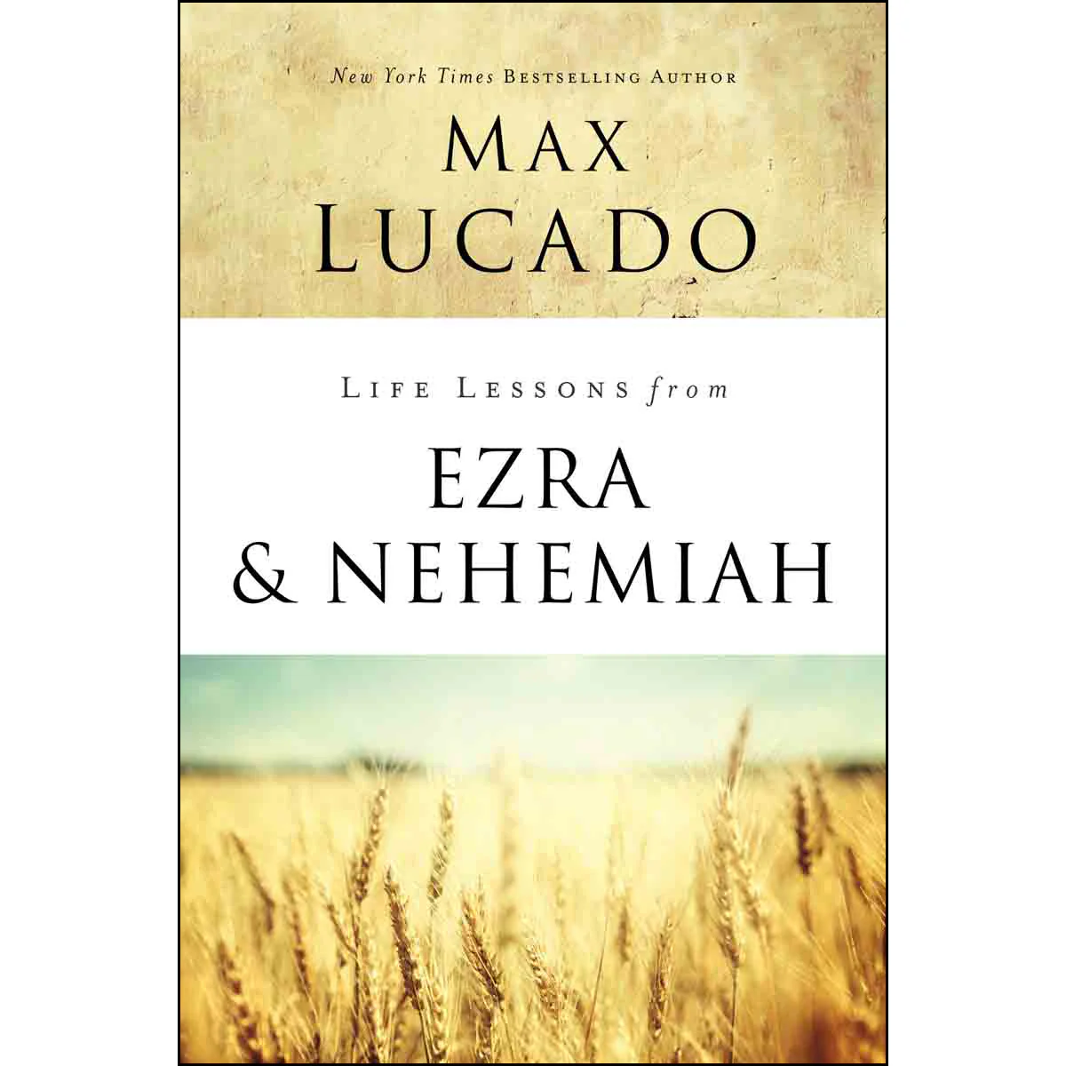 Life Lessons From Ezra And Nehemiah (Paperback)