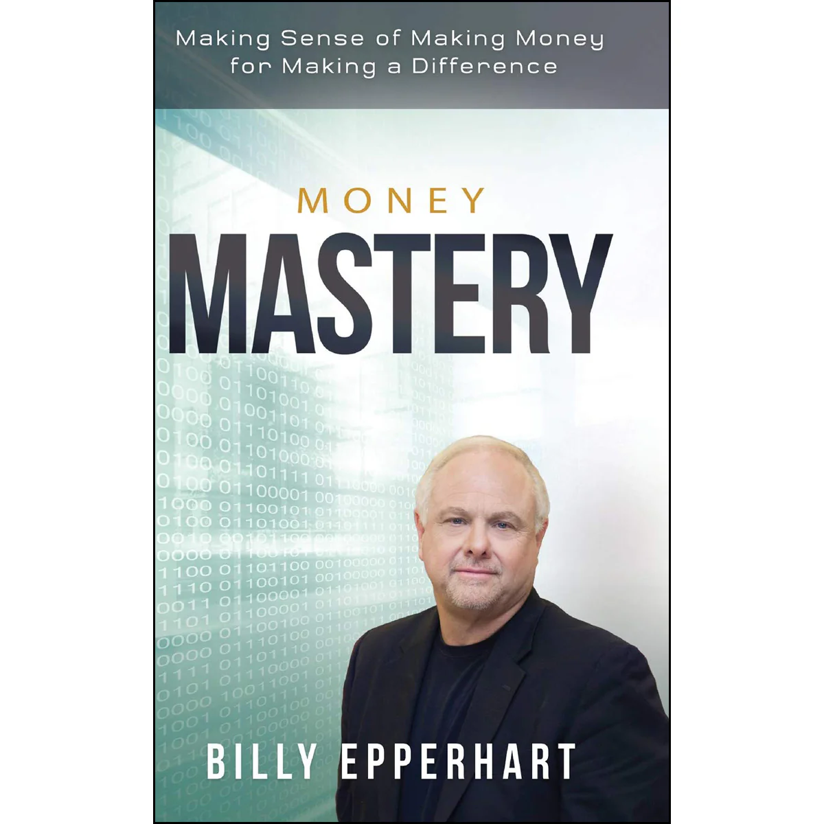 Money Mastery: Making Sense Of Making Money For Making A Difference (Paperback)