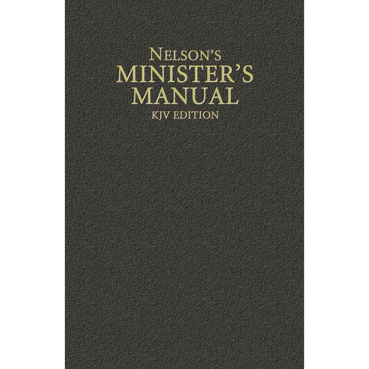 Nelson's Minister's Manual KJV (Hardcover)