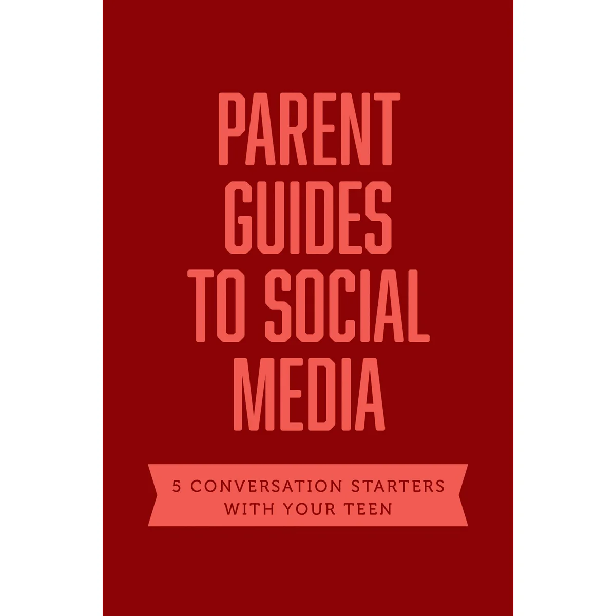 Parent Guides To Social Media: 5 Conversation Starters With Your Teen (Axis)(Paperback)