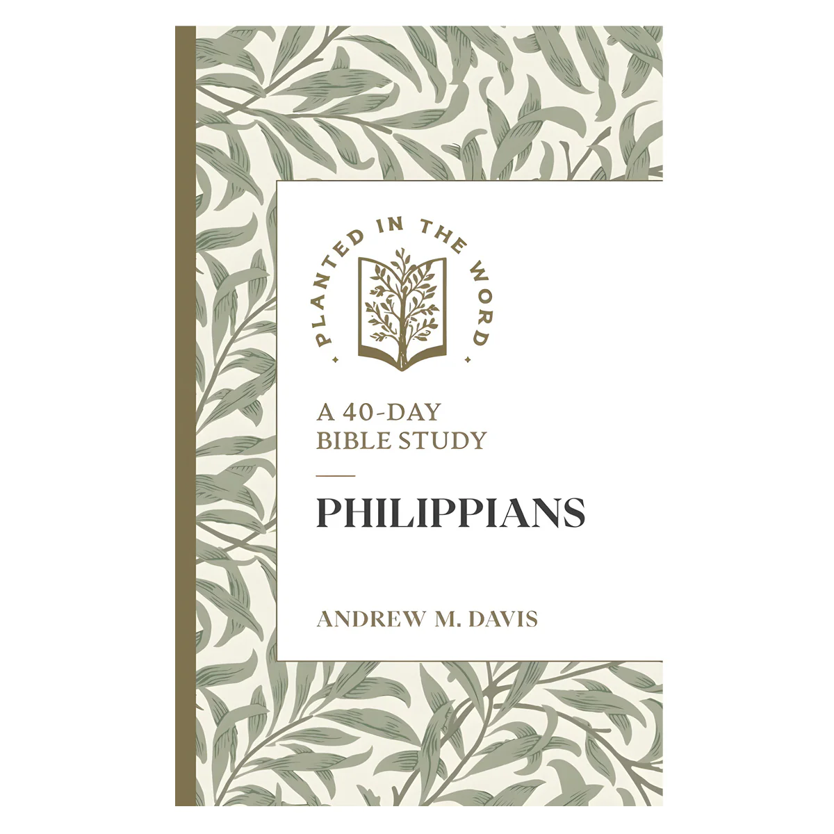 Philippians: A 40-Day Bible Study - Planted in the Word (Paperback)