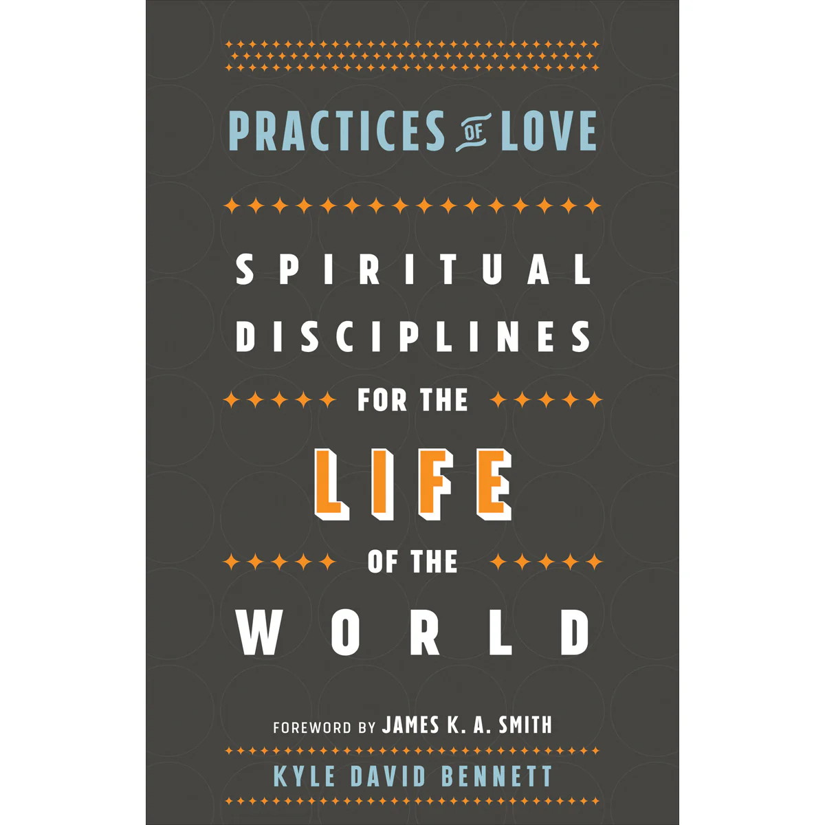 Practices Of Love (Paperback)