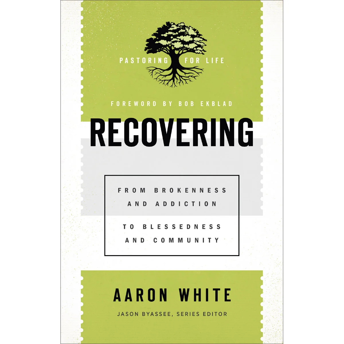 Recovering: From Brokenness And Addiction To Blessedness And Community (Paperback)