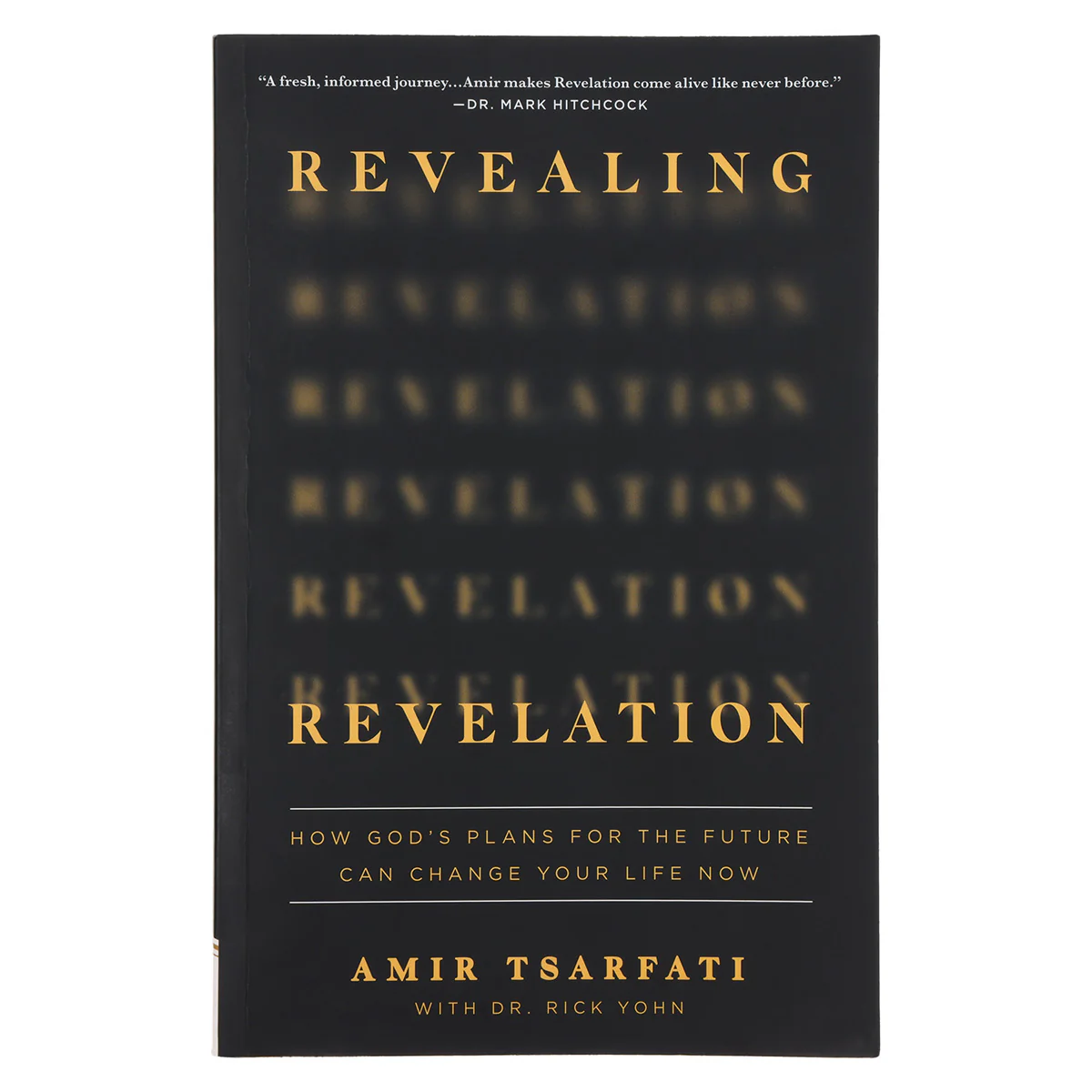 Revealing Revelation: How God's Plans / Change Your Life Now (Paperback)