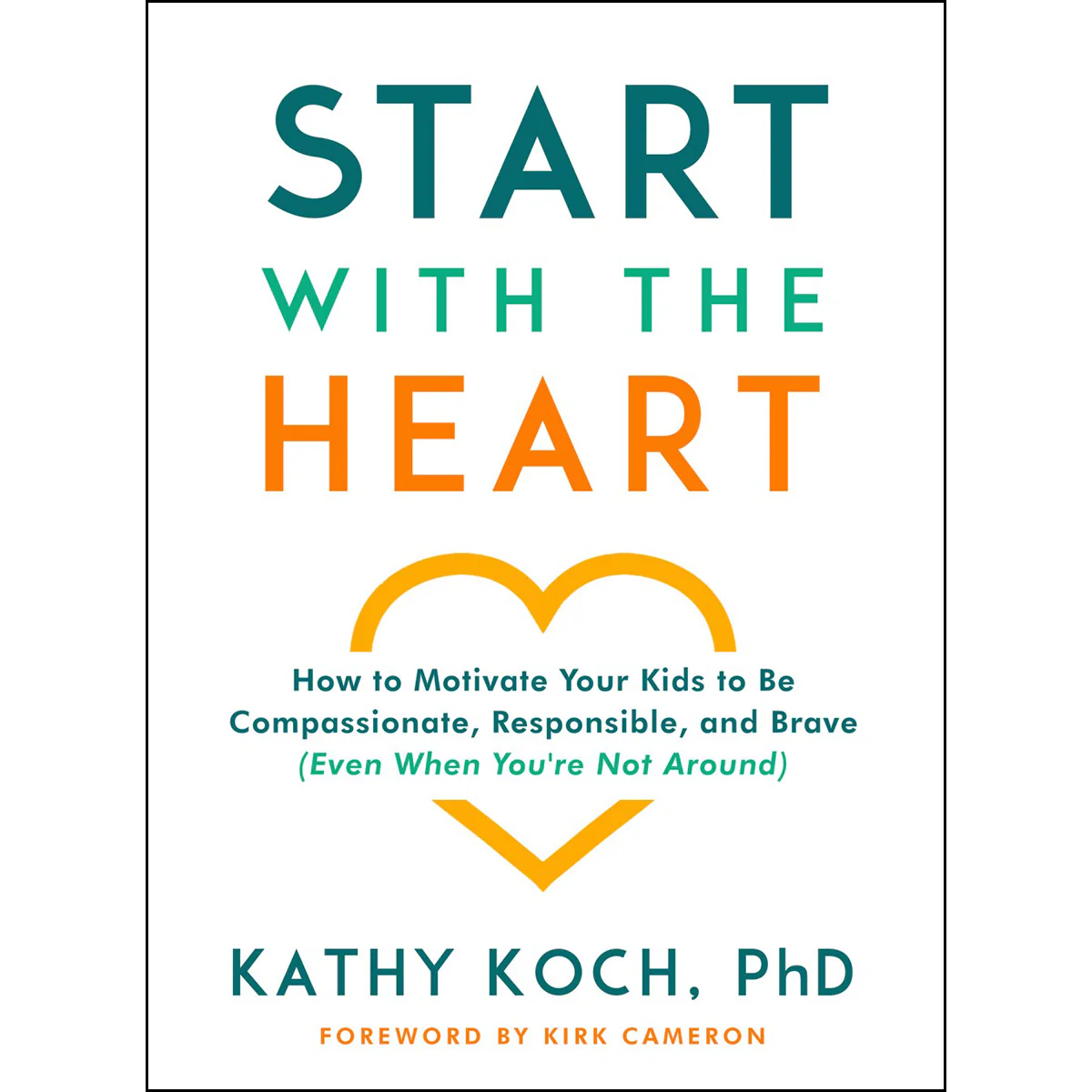 Start With The Heart (Paperback)