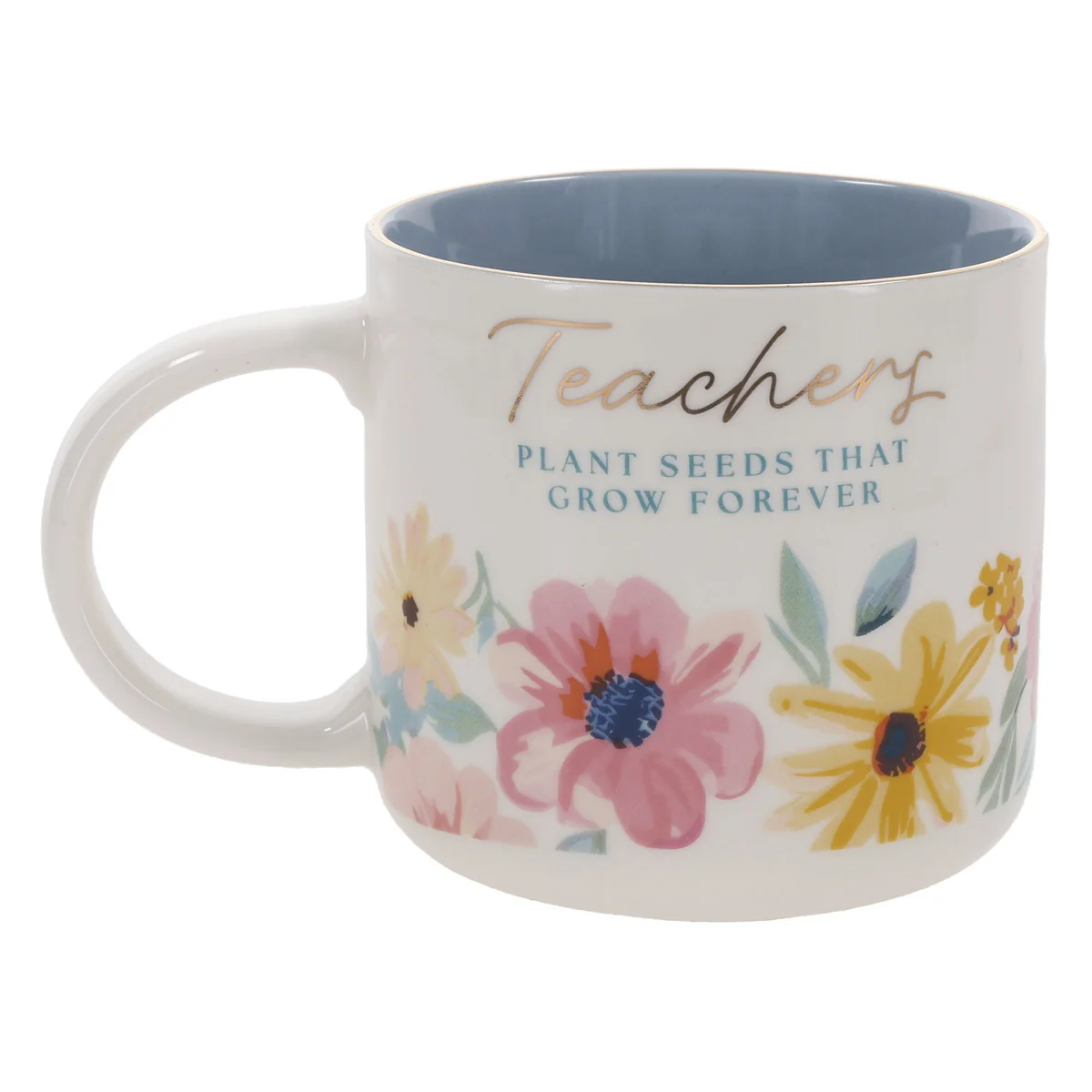 Teachers Plant Seeds That Grow Forever Ceramic Mug - Image 2